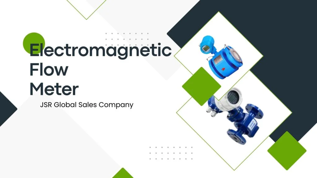 Electromagnetic Flow Meter: 5 Powerful Reasons to Choose JSR Global for Accurate Flow Measurement